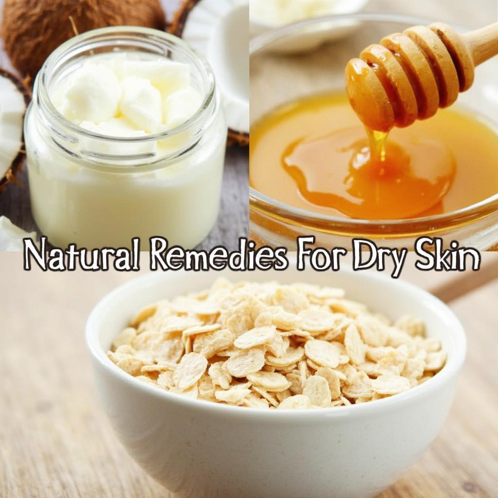 Natural Remedies for Dry Skin: Coconut Oil, Honey, and Oatmeal